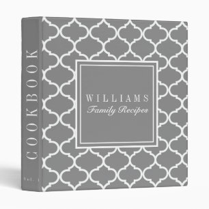 Gray Quatrefoil Family Recipe Cookbook 3 Ring Binder