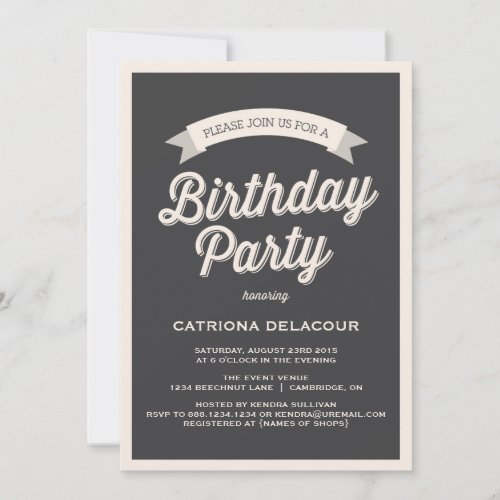 GRAY RETRO TYPOGRAPHY  BIRTHDAY PARTY INVITATION