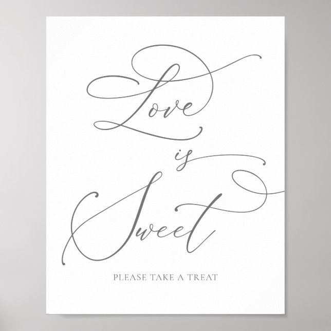 Gray Silver Minimalist Love is Sweet Dessert Bar Poster (Front)