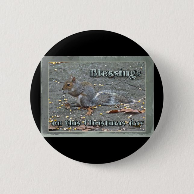 Gray Squirrel Christmas Blessings Series Pinback Button (Front)