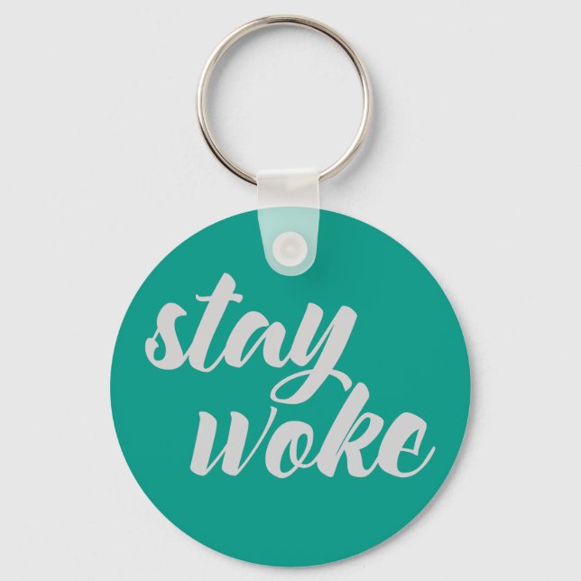 Gray Stay Woke Keychain (Front)