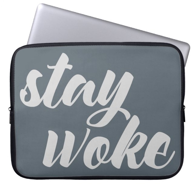 Gray Stay Woke Laptop Sleeve (Front)