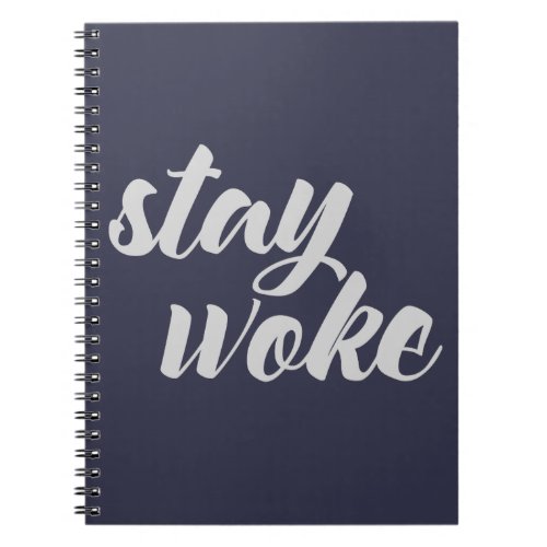 Gray Stay Woke Notebook