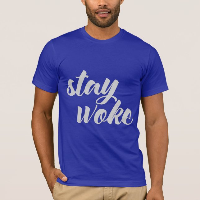 Gray Stay Woke T-Shirt (Front)