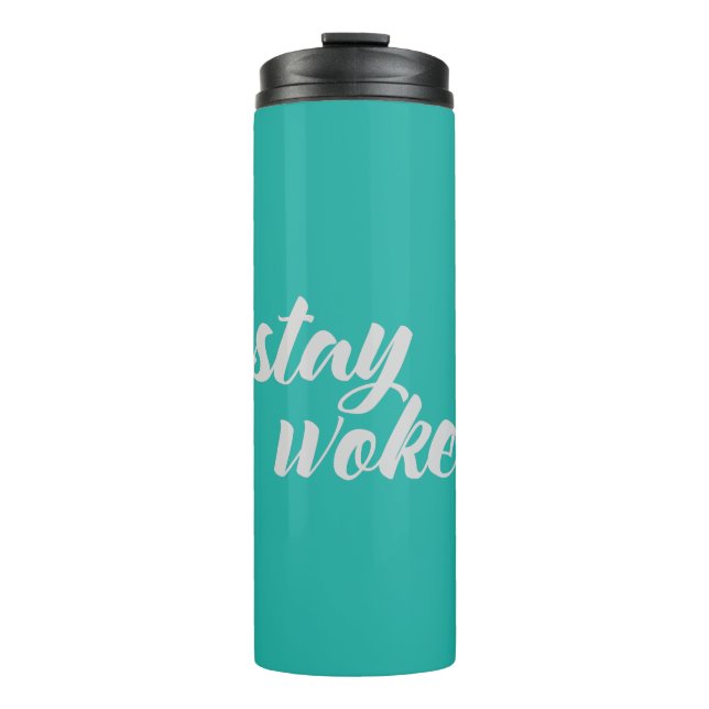 Gray Stay Woke Thermal Tumbler (Front)