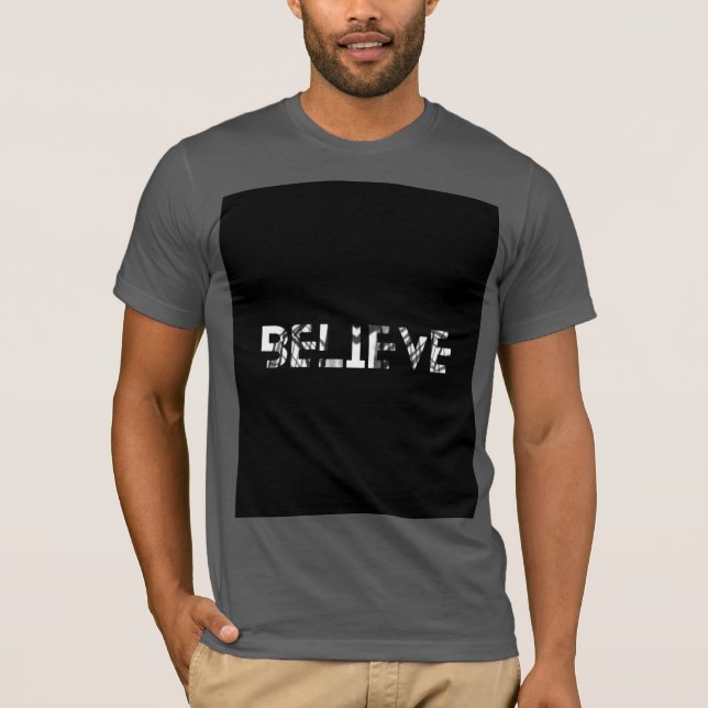 gray t-shirt with title believe (Front)