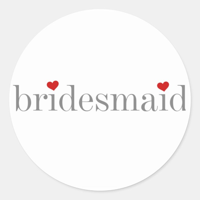 Gray Text Bridesmaid Classic Round Sticker (Front)