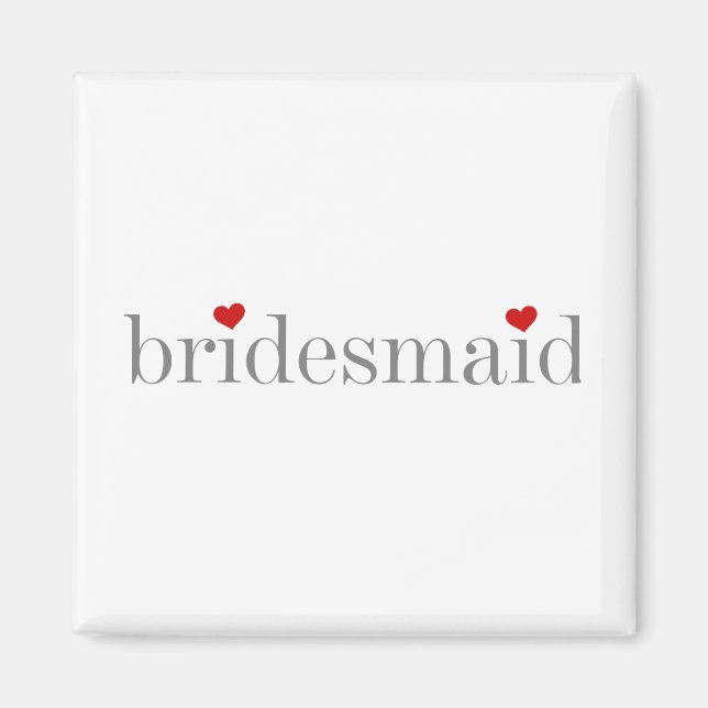 Gray Text Bridesmaid Magnet (Front)