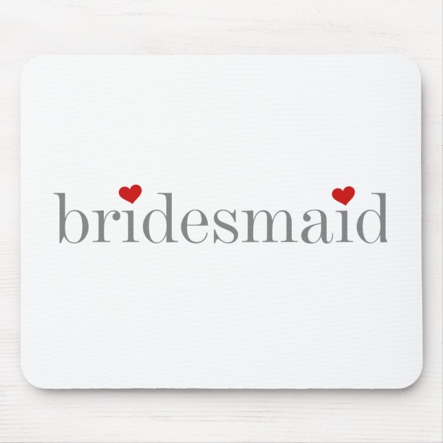 Gray Text Bridesmaid Mouse Pad (Front)