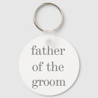 Gray Text Father of Groom Keychain