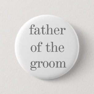 Gray Text Father of Groom Pinback Button