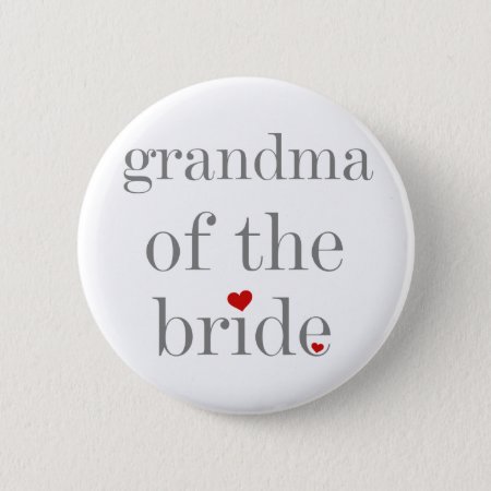 Gray Text Grandma Of Bride Pinback Button