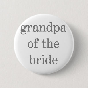 Gray Text Grandpa of Bride Button