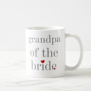 Gray Text Grandpa Of Bride Coffee Mug by weddingsareus at Zazzle