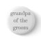 Gray Text Grandpa of Groom
