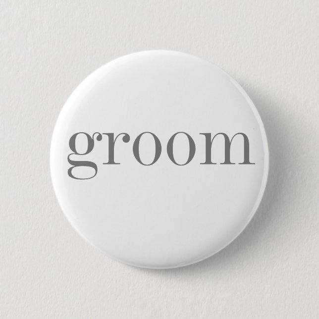 Gray Text Groom   Pinback Button (Front)