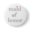 Gray Text Maid of Honor