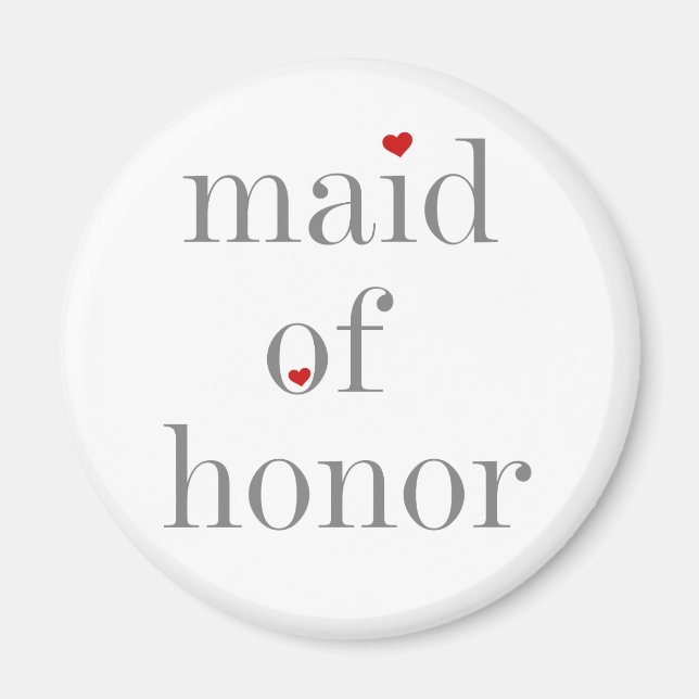 Gray Text Maid of Honor Magnet (Front)
