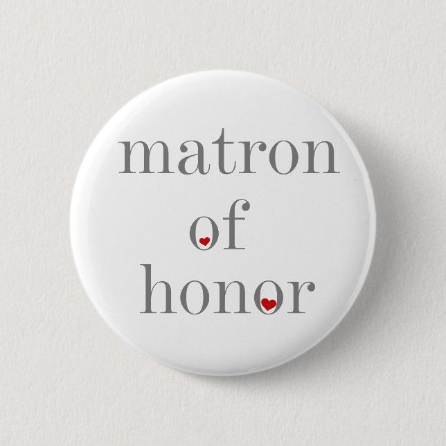 Gray Text Matron of Honor Button (Front)