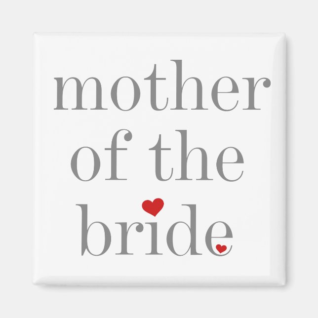 Gray Text Mother of Bride Magnet (Front)