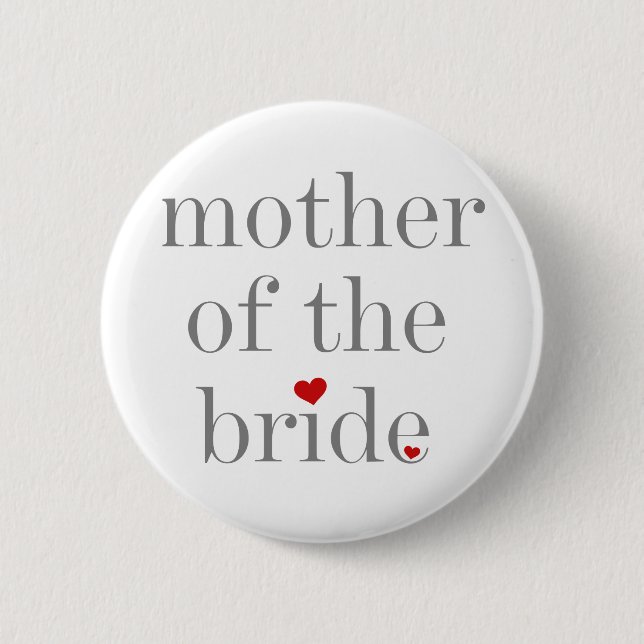 Gray Text Mother of Bride Pinback Button (Front)