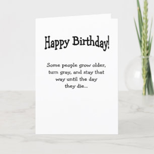 Gray till the day birthday greeting card