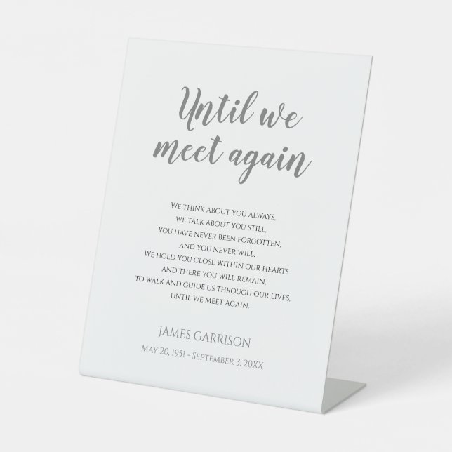 Gray Until We Meet Again Celebration Life Memorial Pedestal Sign (Front)