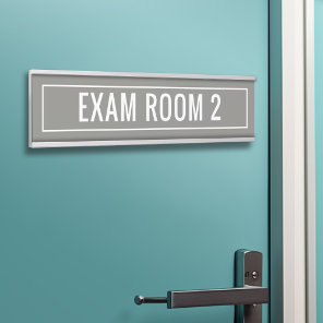Gray White Exam Room for Dentist Doctor Office Door Sign