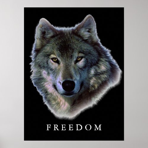 Gray Wolf Motivational Freedom Poster Print