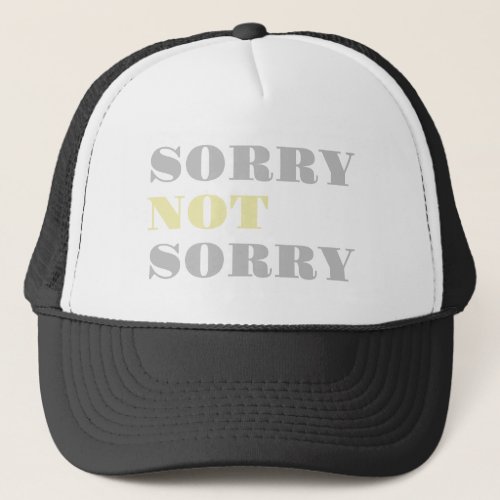 Gray Yellow Sorry Not Sorry Hat
