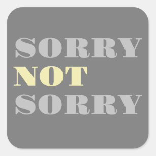 Gray Yellow Sorry Not Sorry Stickers