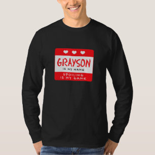 Grayson Is My Name Personalized Nickname Custom Al T-Shirt