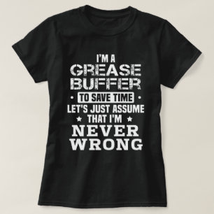 Grease Buffer T-Shirt