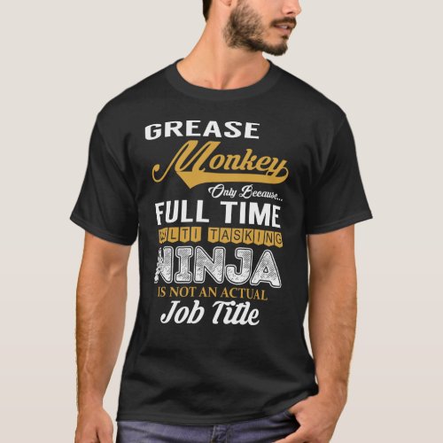 Grease Monkey MultiTasking T_Shirt