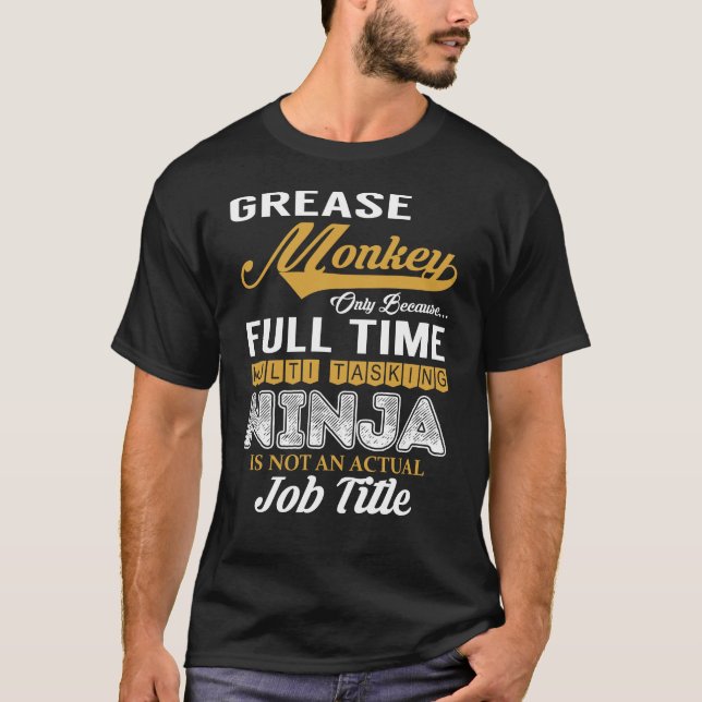 Grease Monkey MultiTasking T-Shirt (Front)