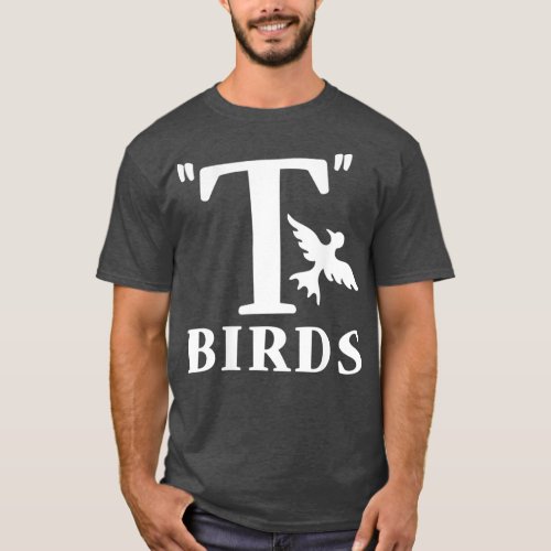 Grease  TBirds  Rydell High Mens  Ladies T_Shirt