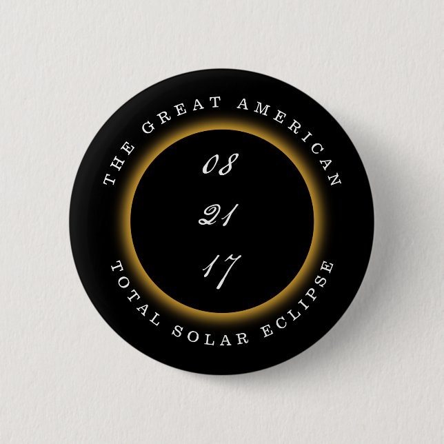 Great American Total Solar Eclipse 2017 Button (Front)