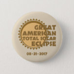 Great American Total Solar Eclipse - 2017 Button at Zazzle