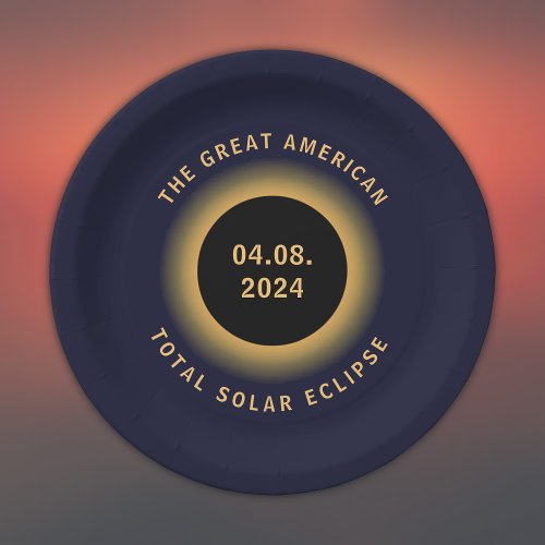 Great American Total Solar Eclipse 8 April 2024 Paper Plates