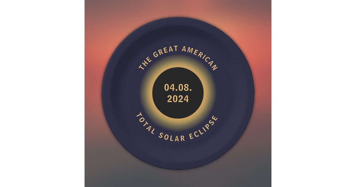 Great American Total Solar Eclipse 8 April, 2024 Paper Plates | Zazzle
