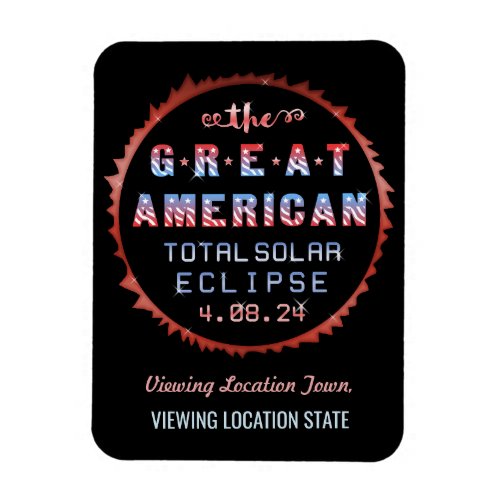 Great American Total Solar Eclipse April 8th 2024 Magnet