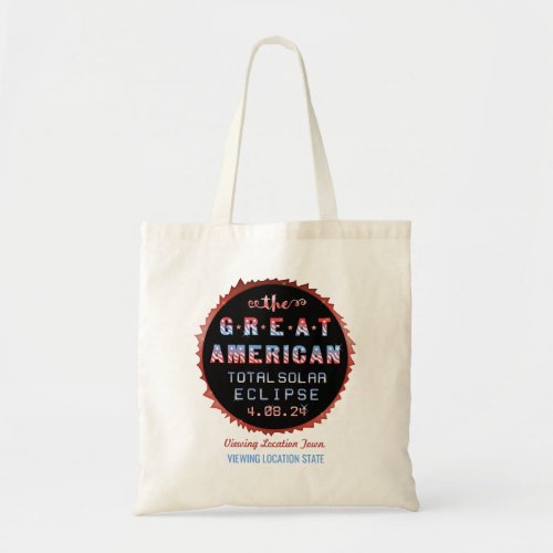 Great American Total Solar Eclipse April 8th 2024 Tote Bag