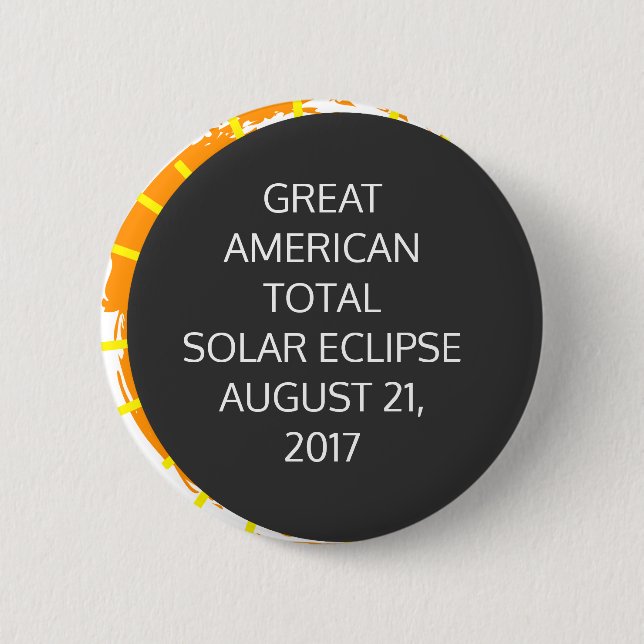 Great American Total Solar Eclipse customizable Pinback Button (Front)