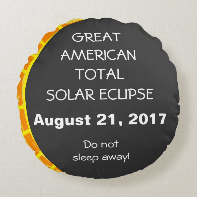 Great American Total Solar Eclipse customizable Round Pillow (Front)