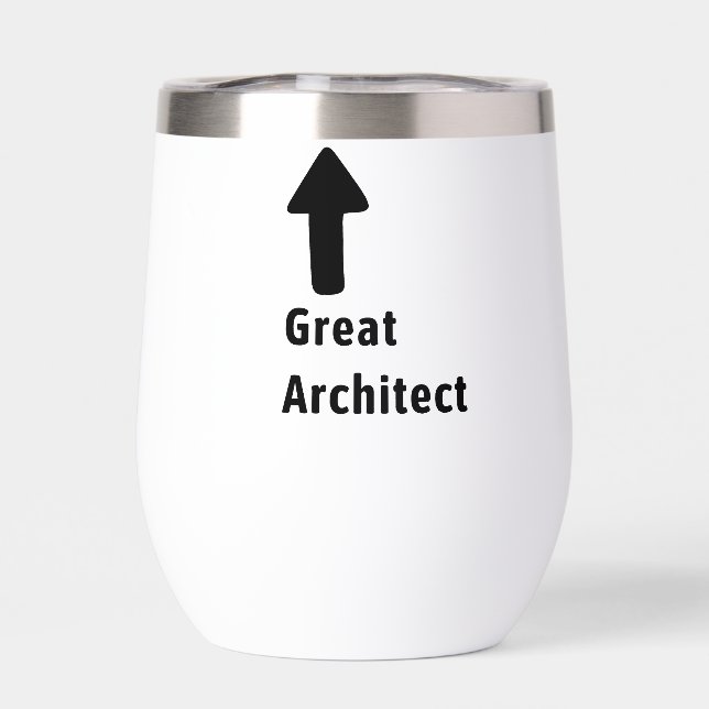 Great Architect Funny Arrow Editable Name Thermal Wine Tumbler (Back)