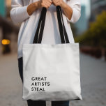 Great Artists Steal Black and White Tote Bag<br><div class="desc">Great artists steal tote bag. The minimalist design will stand out from the the crowd. You may change the color of the type,  and add your own wording.</div>