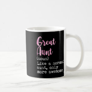 Great Aunt Definition Noun Like Normal Aunt Only A Coffee Mug