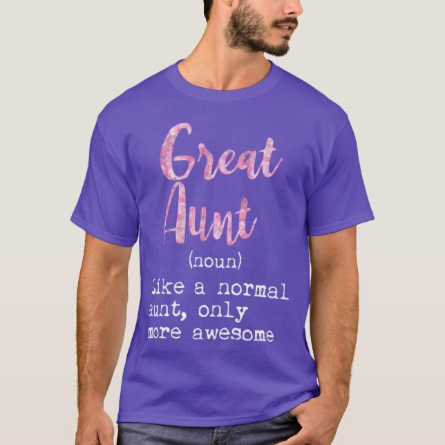 Great Aunt Definition Noun Like Normal Aunt Only A T-Shirt (Front)
