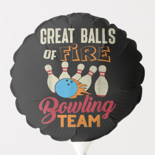 Great Balls Fire Bowling Team Shirt Funny Vintage Balloon
