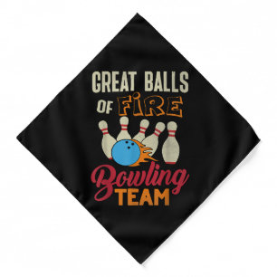 Great Balls Fire Bowling Team Shirt Funny Vintage Bandana